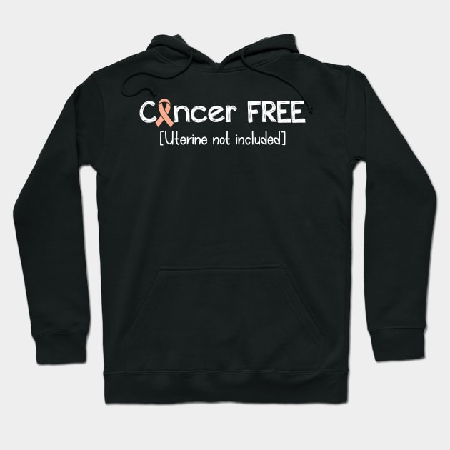 Cancer FREE- Uterine Cancer Gifts Uterine Cancer Awareness Hoodie by AwarenessClub